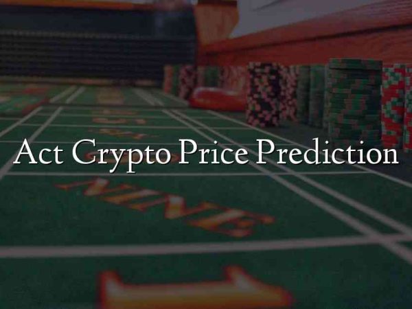 Act Crypto Price Prediction