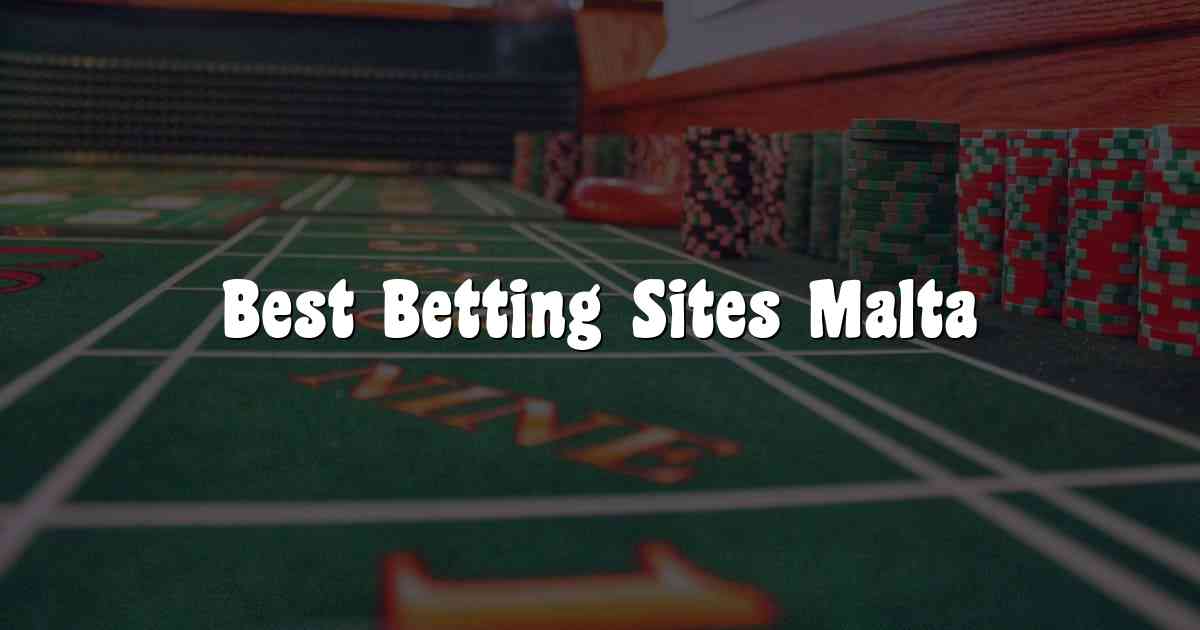 Best Betting Sites Malta