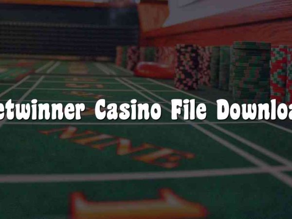 Betwinner Casino File Download