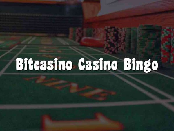 Bitcasino Casino Bingo