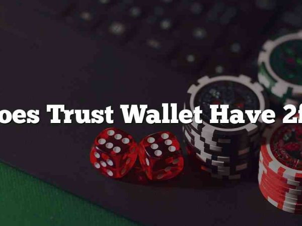 Does Trust Wallet Have 2fa