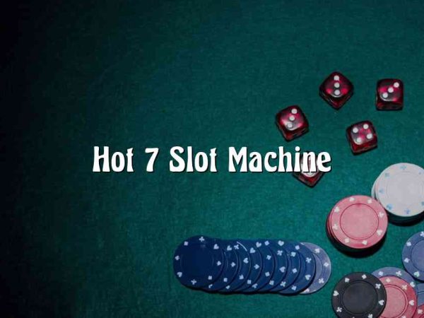 Hot 7 Slot Machine