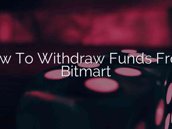 How To Withdraw Funds From Bitmart