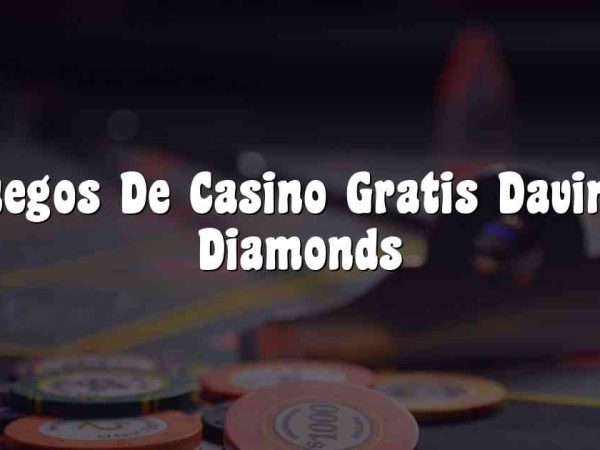 Juegos De Casino Gratis Davinci Diamonds