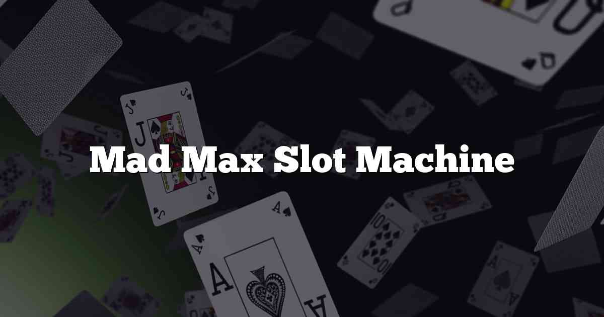 Mad Max Slot Machine