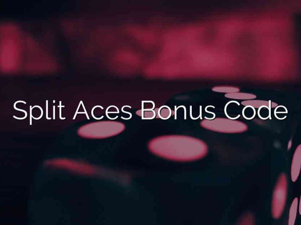 Split Aces Bonus Code