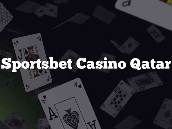 Sportsbet Casino Qatar