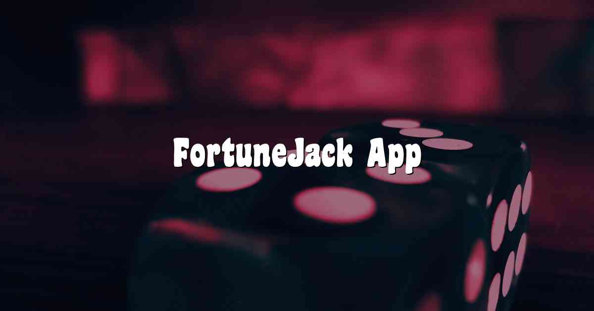 FortuneJack App