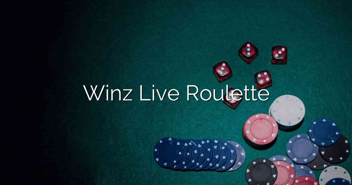 Winz Live Roulette