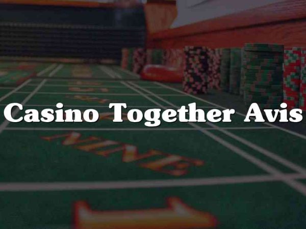 Casino Together Avis